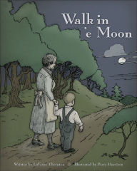 Title: Walk in 'e Moon, Author: LaVerne Thornton