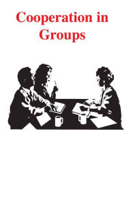 Title: Cooperation in Groups, Author: Phillip Roy