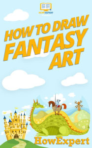 Title: How To Draw Fantasy Art, Author: HowExpert