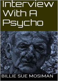 Interview With A Psycho