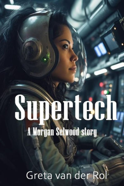 Supertech (Morgan Selwood, #0.5)