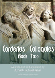 Title: Corderius Colloquies Book 2, Author: Claude Pavur