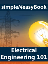 Electrical Engineering 101- simpleNeasyBook by WAGmob