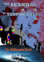 The Scandal of Vampire Cults