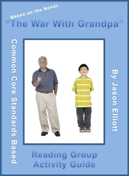 The War With Grandpa Reading Group Activity Guide