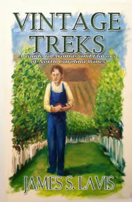 Title: Vintage Treks, Author: James S Lavis