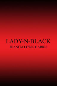 Title: Lady-N-Black, Author: Juanita Lewis Harris