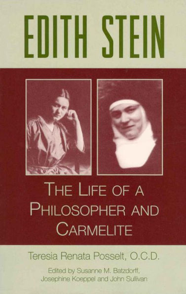 Edith Stein: The Life of a Philospher and Carmelite