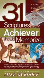 Title: 31 Scriptures Every Achiever Should Memorize, Author: Mike Murdock