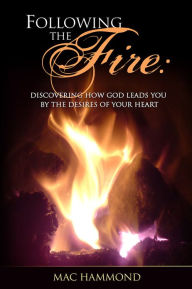 Following the Fire