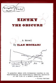 Title: Zinsky the Obscure, Author: Ilan Mochari