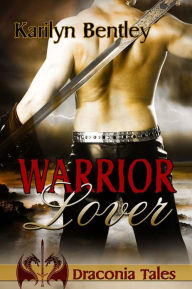 Title: Warrior Lover, Author: Karilyn Bentley