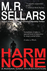 Title: Harm None, Author: M. R. Sellars