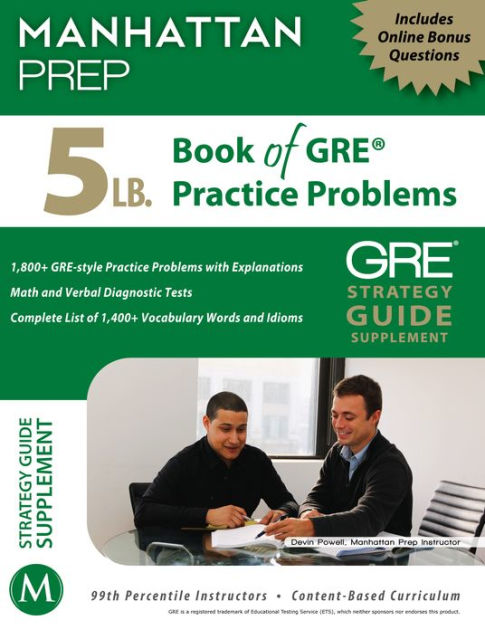 Manhattan Prep Free Gre Practice Test 5 lb. Book of GRE Practice Problems by - Manhattan Prep | eBook