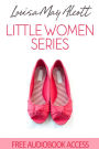 Little Women Series (Illustrated, with Free Audiobook Access)