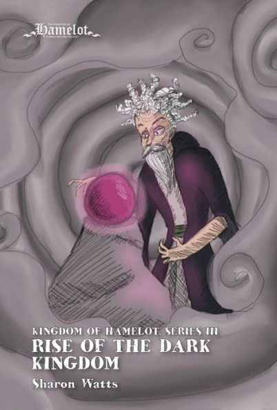 Kingdom of Hamelot Series III: Rise of the Dark Kingdom