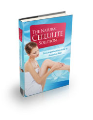 Title: Natural Cellulite Solution, Author: Michelle Evans