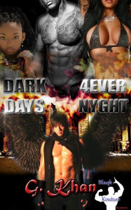 Title: Dark Days 4Ever Nyght, Author: G. Khan