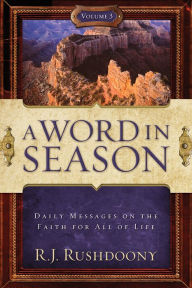 Title: A Word In Season Vol. 3, Author: R. J. Rushdoony