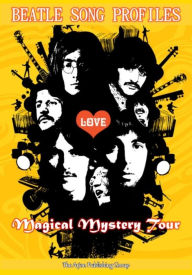 Title: Beatle Song Profiles: Magical Mystery Tour (and assorted singles), Author: Joel Benjamin