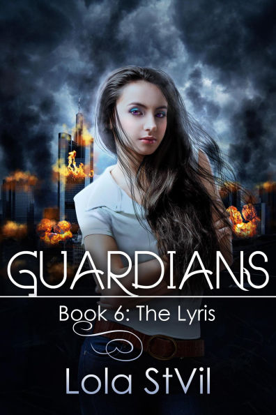 Guardians: The Lyris (Book 6) (Previously book 5 part 2)