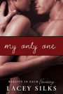 My Only One