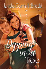 Title: Dipping In A Toe, Author: Linda Carroll-Bradd
