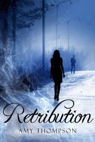 Title: Retribution (Lost Souls #1), Author: Amy Thompson
