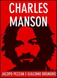 Title: Charles Manson, Author: Jacopo Pezzan
