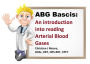 ABG Basics: An introduction into reading arterial blood gases