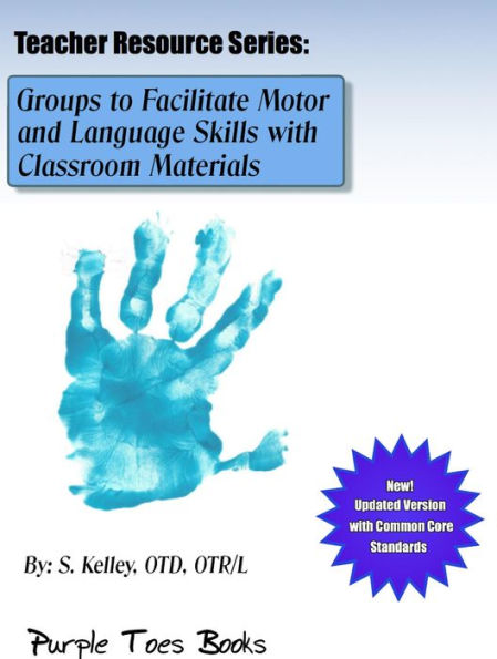 Groups to Facilitate Motor and Language Skills with Classroom Materials #1 (Teachers Resource Series)