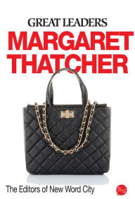 Great Leaders: Margaret Thatcher