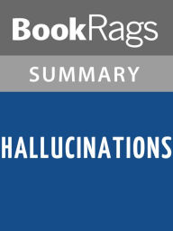 Hallucinations by Oliver Sacks l Summary & Study Guide