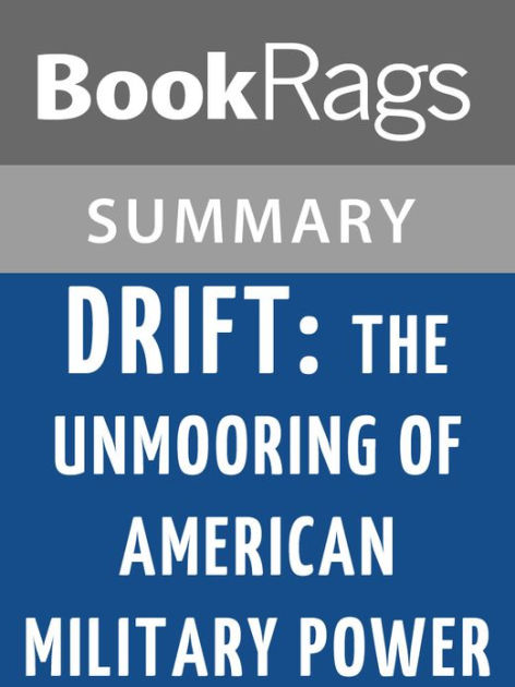 Drift The Unmooring Of American Military Power By Rachel Maddow L Summary Study Guide By Bookrags Nook Book Ebook Barnes Noble