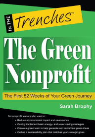 The Green Nonprofit: The First 52 Weeks of Your Green Journey