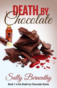 Title: Death by Chocolate, Author: Sally Berneathy
