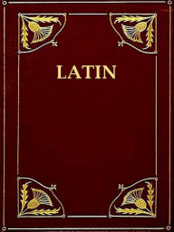 Title: Latin for Beginners, Author: Benjamin Leonard D'Ooge
