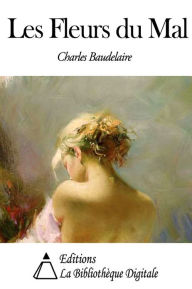 Title: Les Fleurs du Mal, Author: Charles Baudelaire