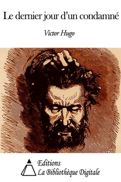 Le Dernier Jour Dun Condamn By Victor Hugo Ebook Barnes Noble