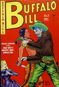 Title: Buffalo Bill Number 3 Western Comic Book, Author: Lou Diamond