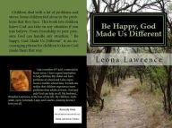 Title: Be Happy, God Made Us Different, Author: Leona Lawrence