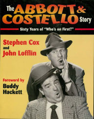 Abbott & Costello Story: Sixty Years of