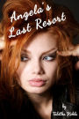 Angela's Last Resort (Forced Medical Play BDSM Erotica)