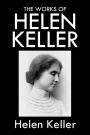 The Works of Helen Keller