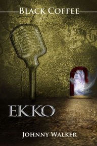 Title: EKKO Black Coffee, Author: Johnny Walker