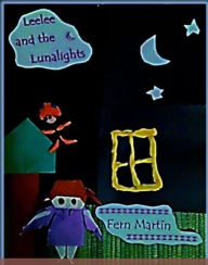 Title: Leelee and the Lunalights, Author: Fern Martin