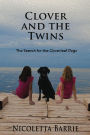 Clover and the Twins -The Search for the Cloverleaf Dogs