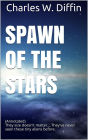 Spawn of the Stars