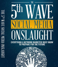 Title: The 5th Wave Social Media Onslaught, Author: Bianca Arden