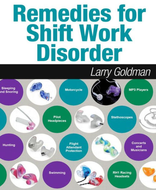 Remedies for Shift Work Disorder by Dr. Larry Goldman eBook Barnes